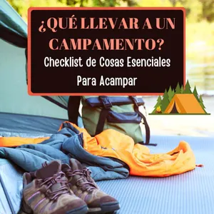 Imagen de ¿Qué llevar a un campamento?: Checklist de 15 cosas esenciales para acampar