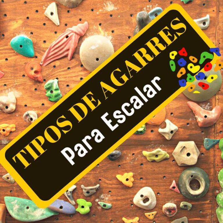 Presas De Escalada: 10 Tipos De Agarres Para Escalar